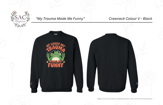 My Trauma Made Me Funny Unisex Heavy Blend™ Crewneck Sweatshirt