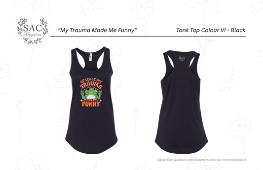 My Trauma Made Me Funny Next Level Women's Ideal Racerback Tank